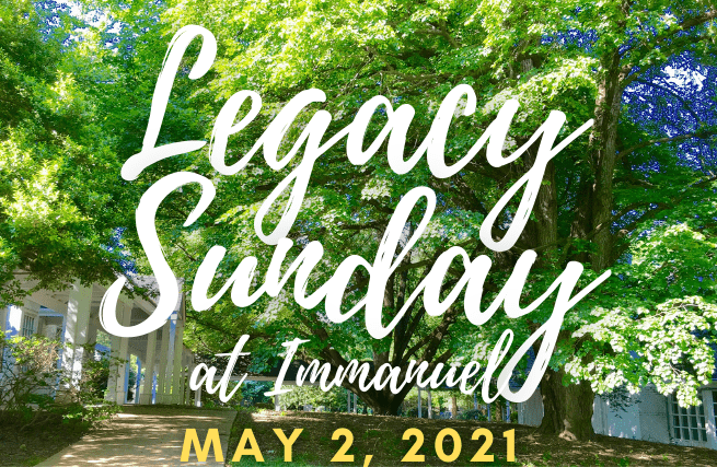 Legacy Sunday at Immanuel