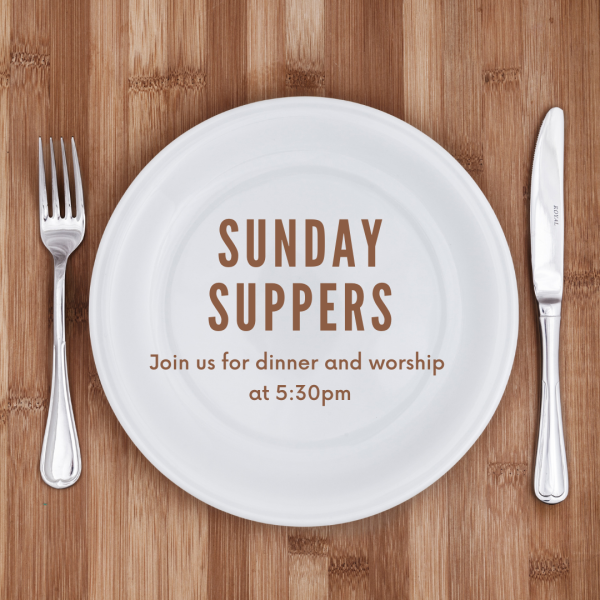 Join us for dinner and worship on the second Sunday of each month at 530pm. Visit the Friday EPresence for more information!